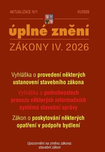 AKTUALIZACE IV/1 ÚPLNÉ ZNĚNÍ ZÁKONY IV.2026 VYHLÁŠKA O PROVE