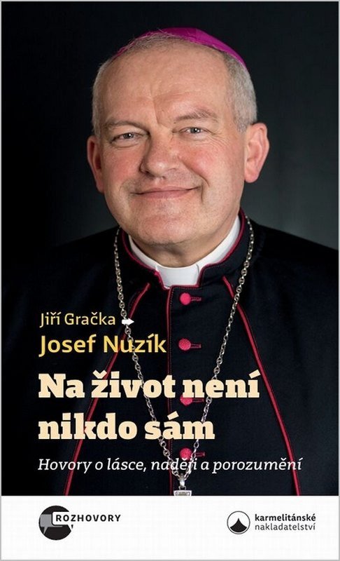 Obálka knihy NA ŽIVOT NENÍ NIKDO SÁM (HOVORY) od autora Nuzík Joseg,  Gračka Jiří