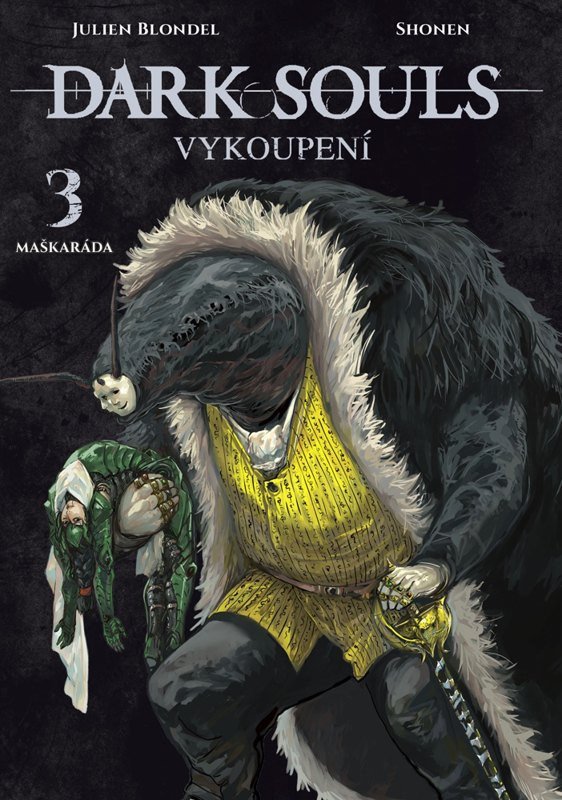 DARK SOULS VYKOUPENÍ 3 MAŠKARÁDA
