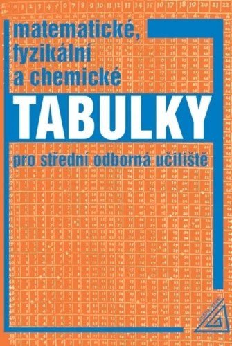 MATEMATICKÉ, FYZIKÁLNÍ A CHEMICKÉ TABULKY