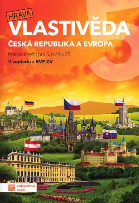 Obálka knihy HRAVÁ VLASTIVĚDA 5 ČR A EVROPA PRACOVNÍ SEŠIT od autora Binková Adriena
