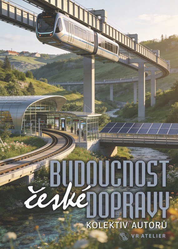 BUDOUCNOST ČESKÉ DOPRAVY