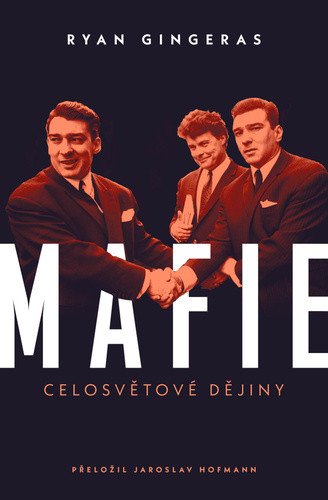 MAFIE - CELOSVĚTOVÉ DĚJINY