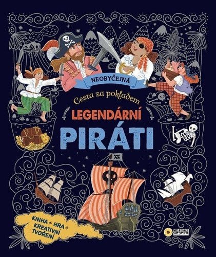LEGENDÁRNÍ PIRÁTI. NEOBYČEJNÁ CESTA ZA POKLADEM
