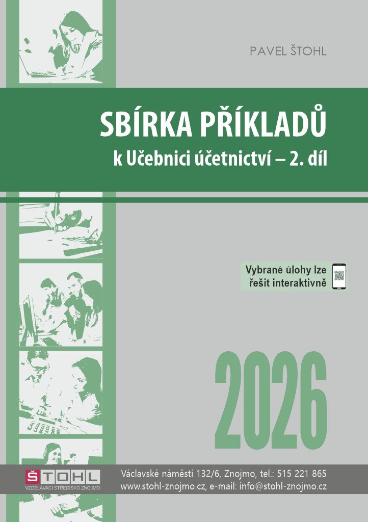 Obálka knihy SBÍRKA PŘÍKLADŮ K UČEBNICI ÚČETNICTVÍ 2026 2.DÍL od autora Štohl Pavel