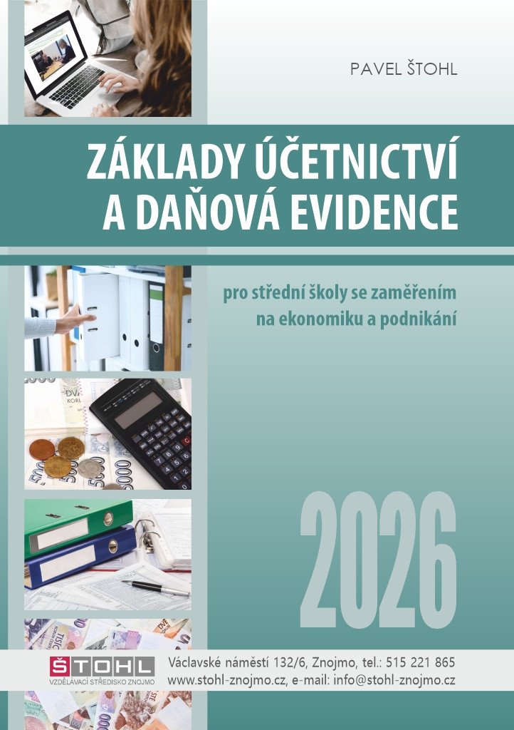Obálka knihy ZÁKLADY ÚČETNICTVÍ A DAŇOVÁ EVIDENCE PRO SŠ 2026 od autora Štohl Pavel