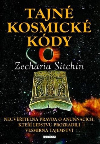 Obálka knihy TAJNÉ KOSMICKÉ KÓDY od autora Sitchin Zecharia