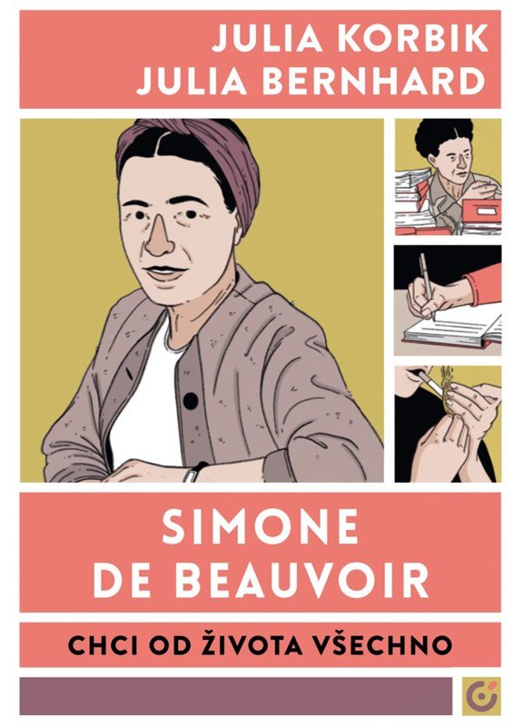 SIMONE DE BEAUVOIR: CHCI OD ŽIVOTA VŠECHNO