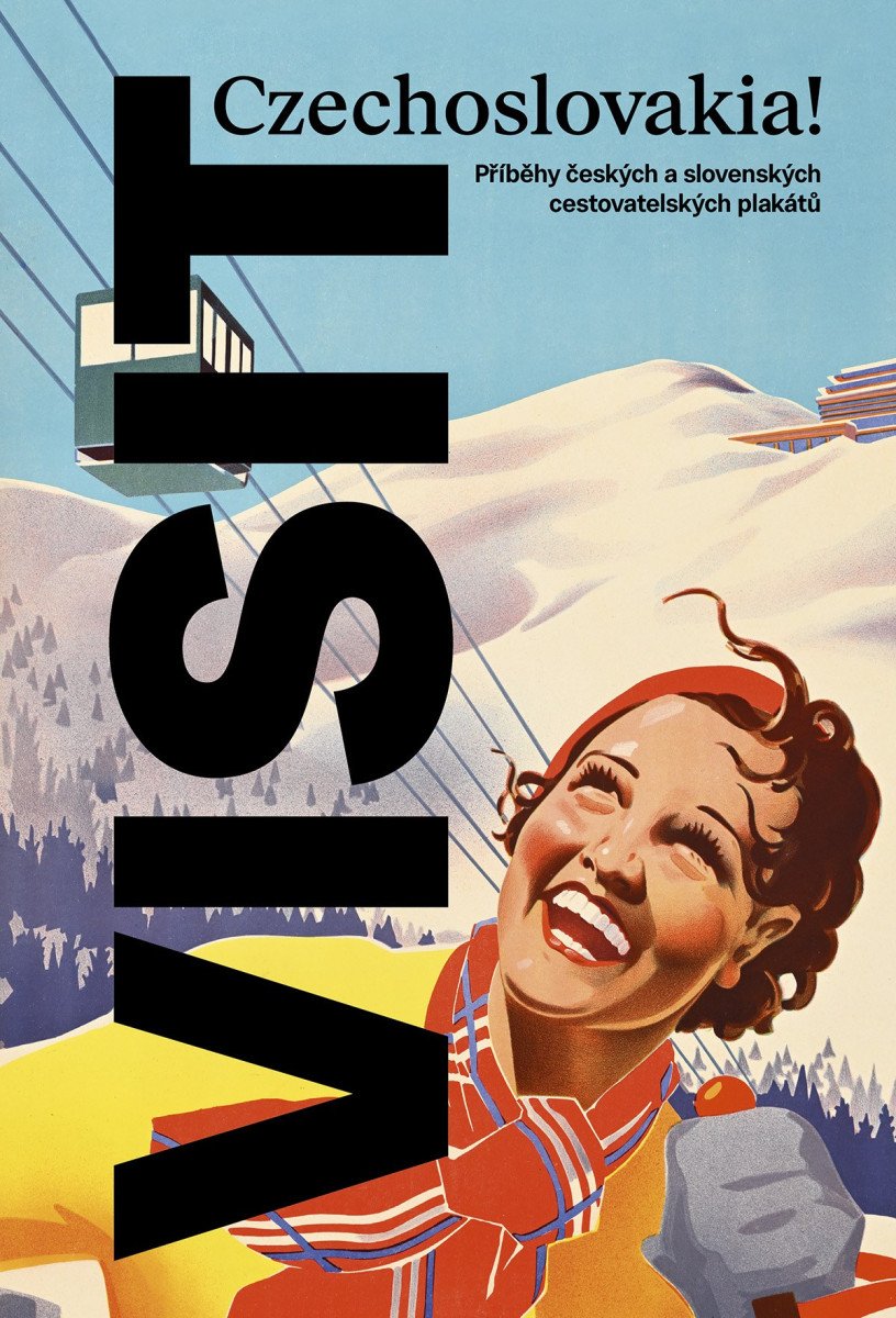 VISIT CZECHOSLOVAKIA! PŘÍBĚHY ČESKÝCH A SLOVENSKÝCH