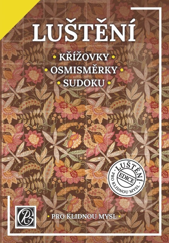 Obálka knihy LUŠTĚNÍ PRO KLIDNOU MYSL od autora <br>