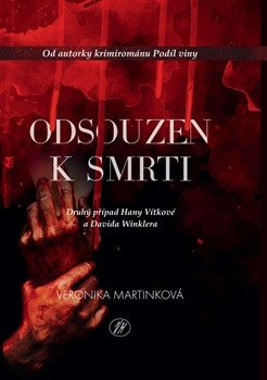 Obálka knihy ODSOUZEN K SMRTI od autora Martinková Veronika