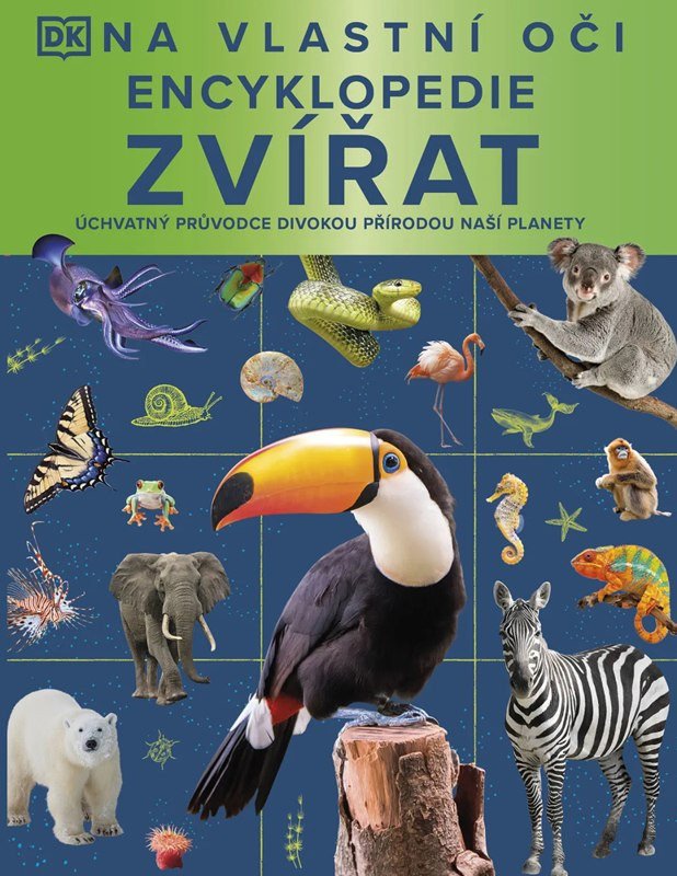 NA VLASTNÍ OČI - ENCYKLOPEDIE ZVÍŘAT