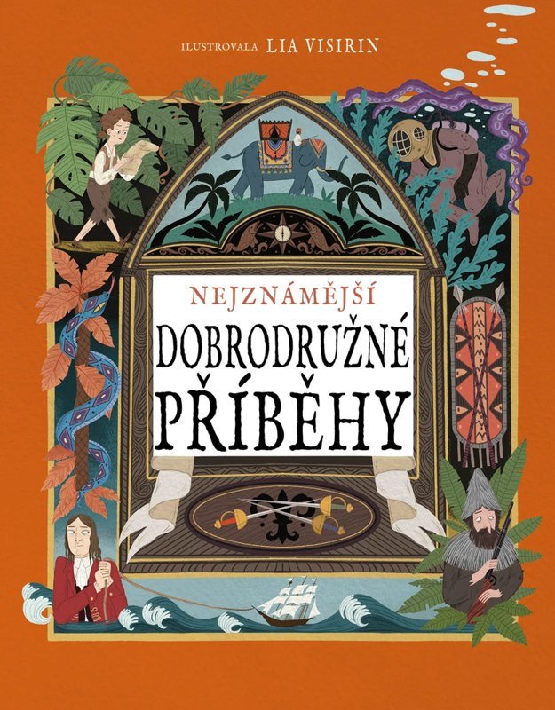 Obálka knihy NEJZNÁMĚJŠÍ DOBRODRUŽNÉ PŘÍBĚHY od autora Visirin Lia