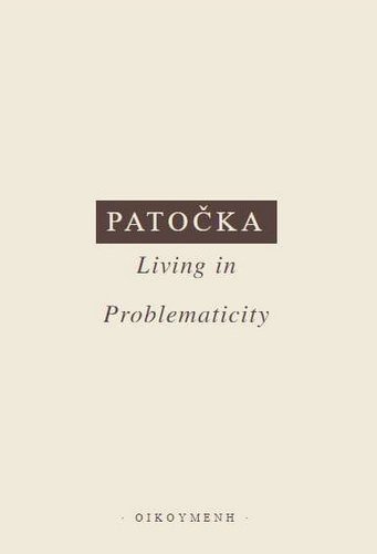LIVING IN PROBLEMATICITY