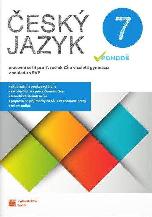 Obálka knihy ČESKÝ JAZYK V POHODĚ 7 PRACOVNÍ SEŠIT od autora Nováková Jaroslava a kolektiv