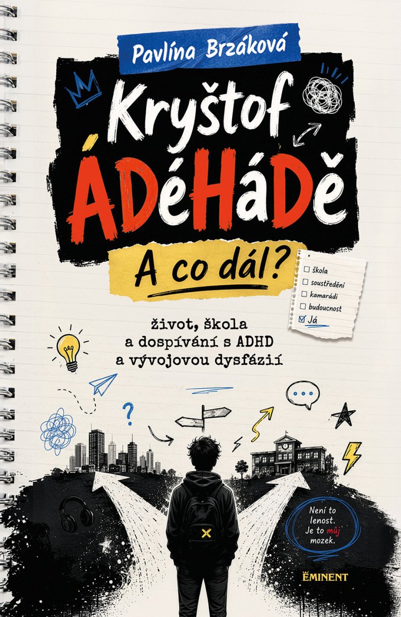 Obálka knihy KRYŠTOF ÁDÉHÁDĚ - A CO DÁL? od autora Pavlína Brzáková