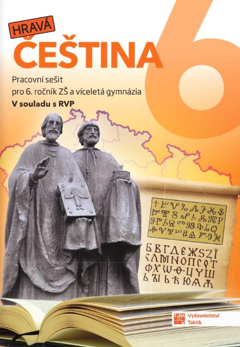 HRAVÁ ČEŠTINA 6 PRACOVNÍ SEŠIT
