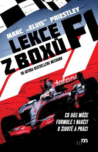 Obálka knihy LEKCE Z BOXŮ F1 - CO VÁS MŮŽE FORMULE 1 O ŽIVOTĚ A PRÁCI od autora Priestley Marc
