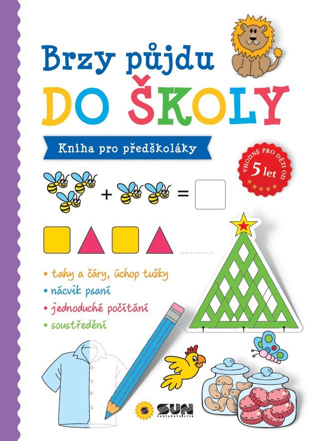 BRZY PŮJDU DO ŠKOLY - KNIHA PRO PŘEDŠKOLÁKY