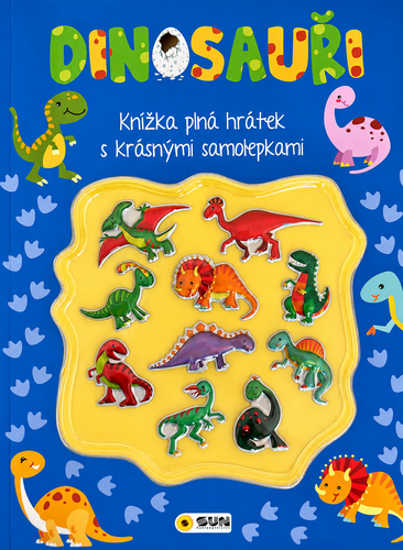 DINOSAUŘI [KNÍŽKA PLNÁ HRÁTEK S KRÁSNÝMI SAMOLEPKAMI]
