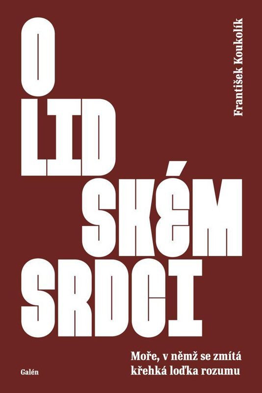 Obálka knihy O LIDSKÉM SRDCI od autora Koukolík František