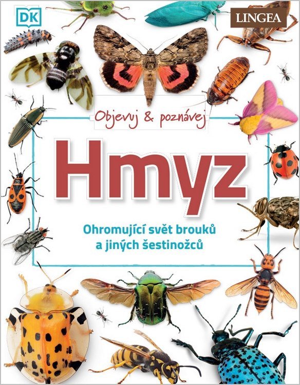 HMYZ OBJEVUJ A POZNÁVEJ