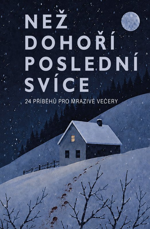 NEŽ DOHOŘÍ POSLEDNÍ SVÍCE