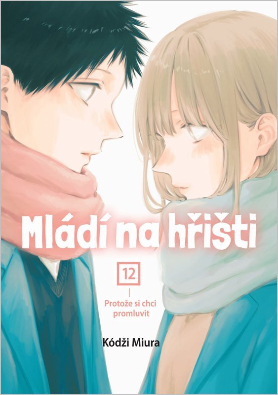 MLÁDÍ NA HŘIŠTI 12 PROTOŽE SI CHCI PROMLUVIT