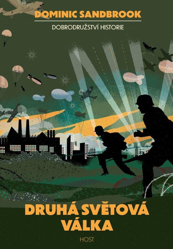 DRUHÁ SVĚTOVÁ VÁLKA DOBRODRUŽSTVÍ HISTORIE