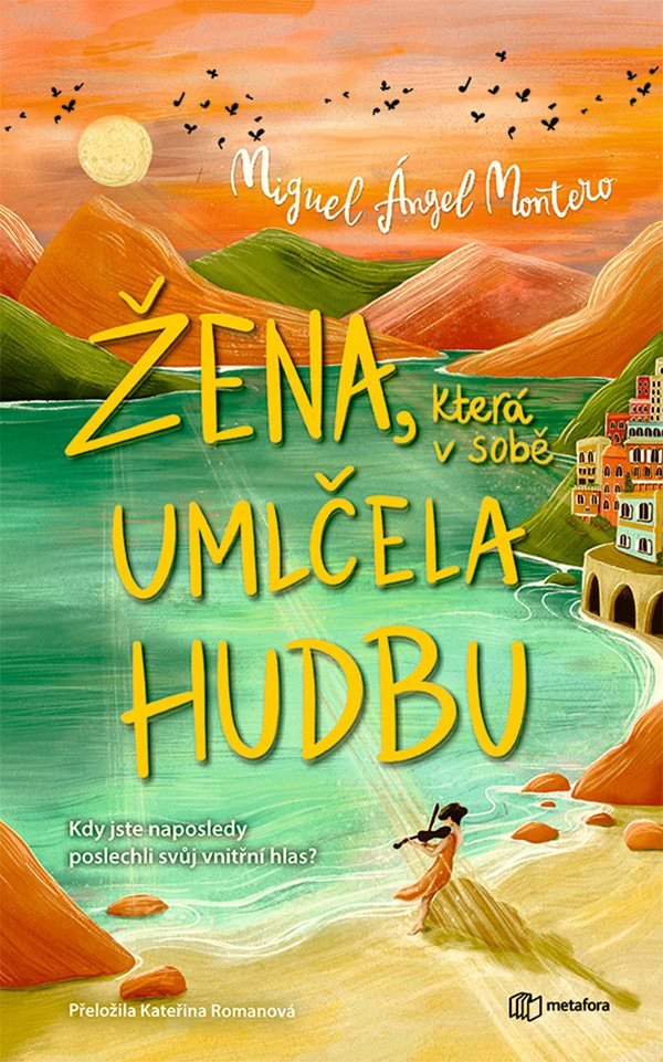 Obálka knihy ŽENA, KTERÁ V SOBĚ UMLČELA HUDBU od autora Montero Ángel Miguel