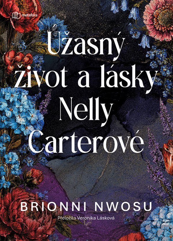 ÚŽASNÝ ŽIVOT A LÁSKY NELLY CARTEROVÉ