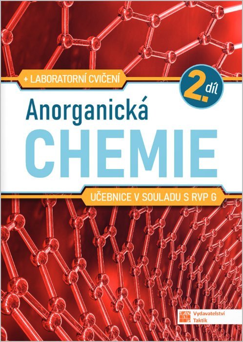 Obálka knihy ANORGANICKÁ CHEMIE 2. DÍL + LABORATORNÍ CVIČENÍ PRO GYMNÁZIA od autora Šáfrová Alena a kolektiv