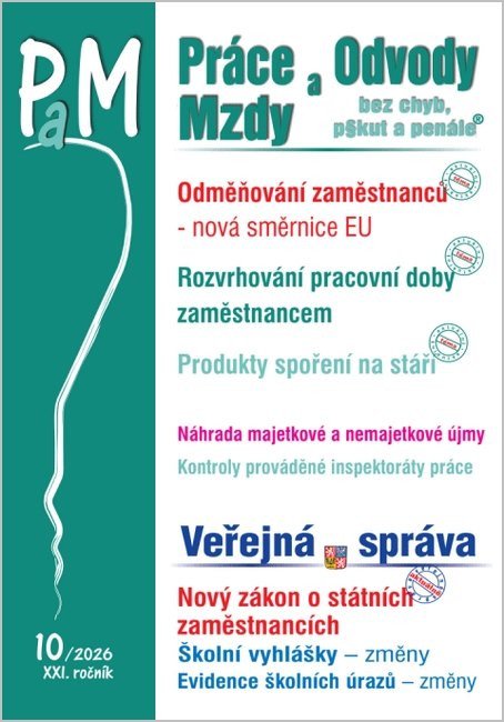 PAM 10/2026 ODMĚŇOVÁNÍ ZAMĚSTNANCŮ. ROZVRHOVÁNÍ PRACOVNÍ DOB