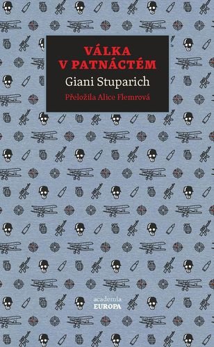 Obálka knihy VÁLKA V PATNÁCTÉM od autora Stuparich Giani