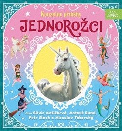 CD JEDNOROŽCI KOUZELNÉ PŘÍBĚHY