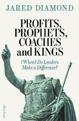 PROFITS, PROPHETS, COACHES AND KINGS