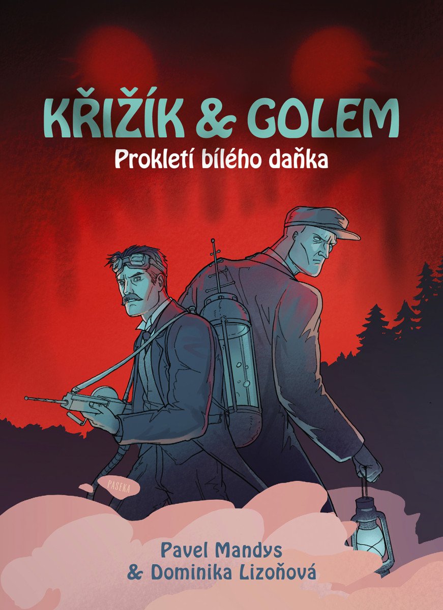 Obálka knihy KŘIŽÍK A GOLEM - PROKLETÍ BÍLÉHO DAŇKA od autora Mandys Pavel,  Lizoňová Dominika