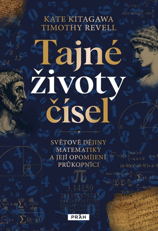 TAJNÉ ŽIVOTY ČÍSEL - SVĚTOVÉ DĚJINY MATEMATIKY