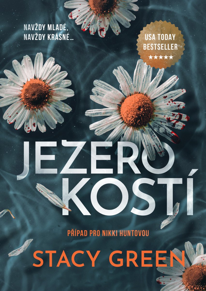 Obálka knihy JEZERO KOSTÍ (NIKKI HUNT 8) od autora Green Stacy
