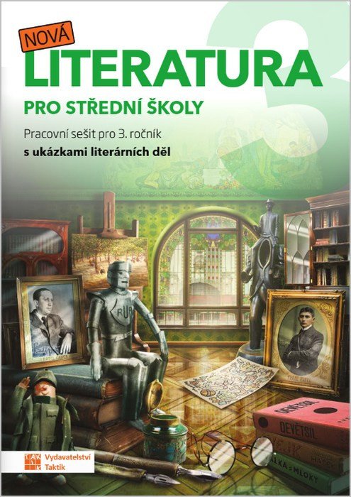 Obálka knihy NOVÁ LITERATURA PRO 3.ROČNÍK SŠ PRACOVNÍ SEŠIT od autora Jiřičková a kolektiv