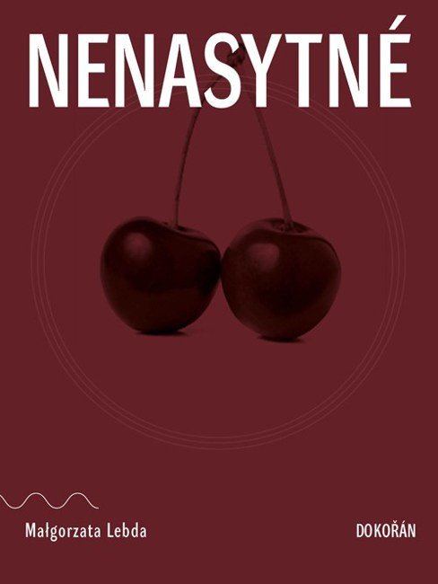 NENASYTNÉ
