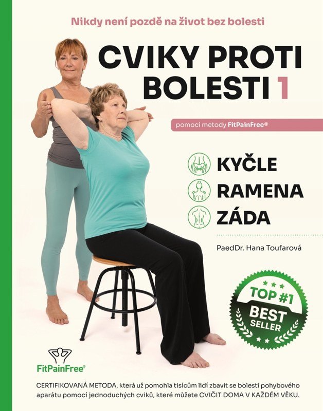 CVIKY PROTI BOLESTI 1 [KYČLE, RAMENA, ZÁDA]