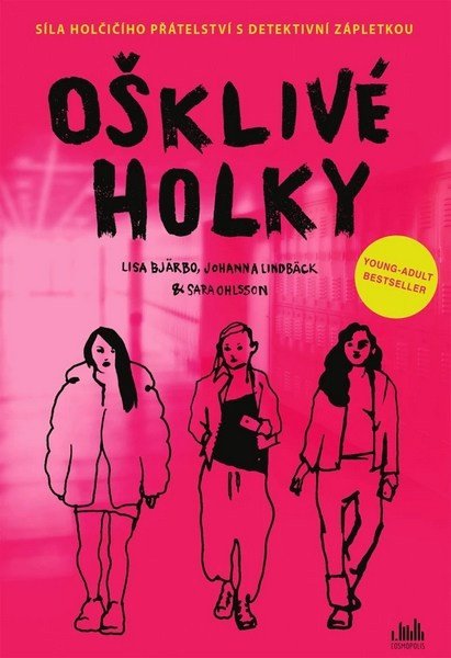 OŠKLIVÉ HOLKY