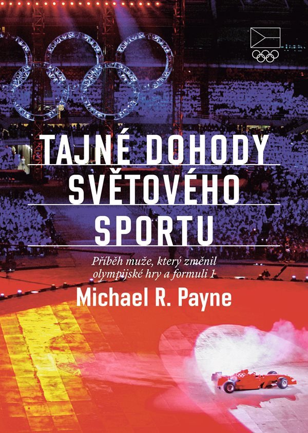 Obálka knihy TAJNÉ DOHODY SVĚTOVÉHO SPORTU od autora Payne Michael R.
