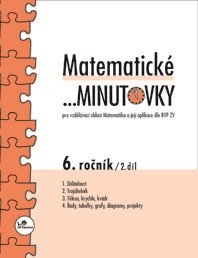 MATEMATICKÉ MINUTOVKY 6.ROČNÍK 2.DÍL