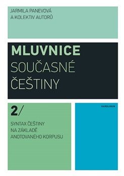 Obálka knihy MLUVNICE SOUČASNÉ ČEŠTINY 2 od autora Panevová Jarmila a kolektiv