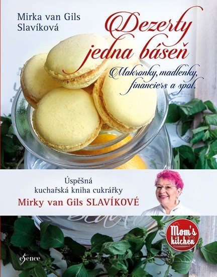 Dezerty jedna báseň - Makronky, madlenky, financiers a spol.
