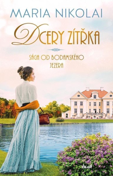 Sága od Bodamského jezera: Dcery zítřka