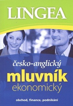 Česko-anglický mluvník ekonomický ... obchod, finance, podnikání