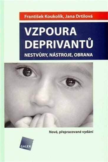 Vzpoura deprivantů - Nestvůry, nástroje, obrana